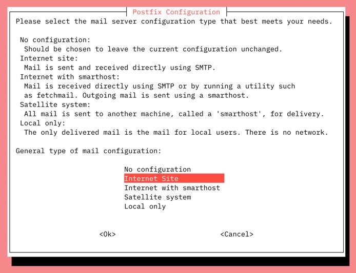 Choose Internet Site for Postfix. Choose Internet Site for Postfix.